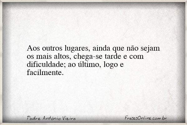 Frase de Padre Antônio Vieira