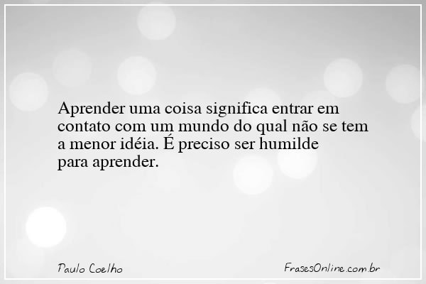 Frase de Paulo Coelho