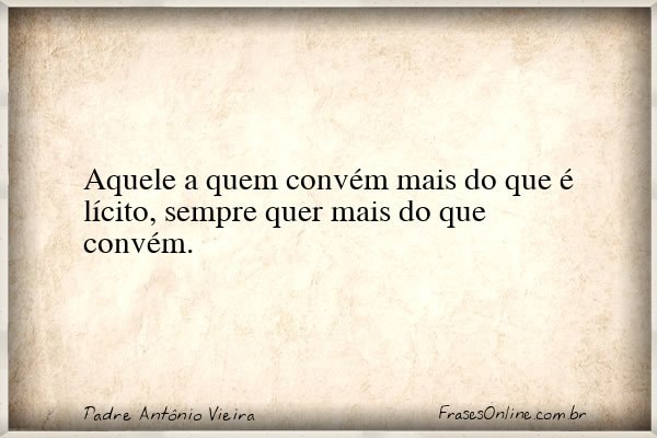Frase de Padre Antônio Vieira