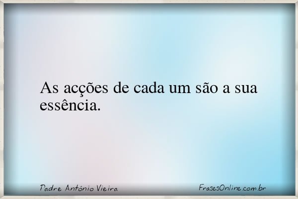 Frase de Padre Antônio Vieira