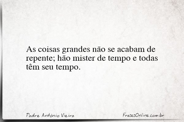 Frase de Padre Antônio Vieira
