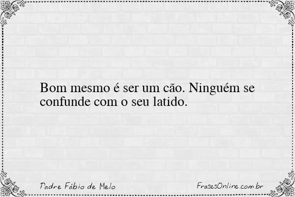 Frase de Padre Fábio de Melo