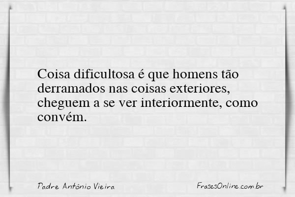 Frase de Padre Antônio Vieira