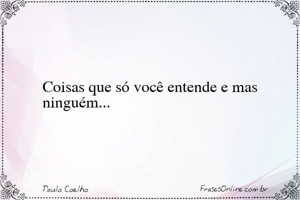 Frase de Paulo Coelho