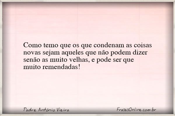 Frase de Padre Antônio Vieira