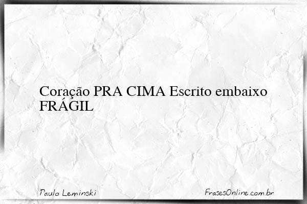 Frase de Paulo Leminski