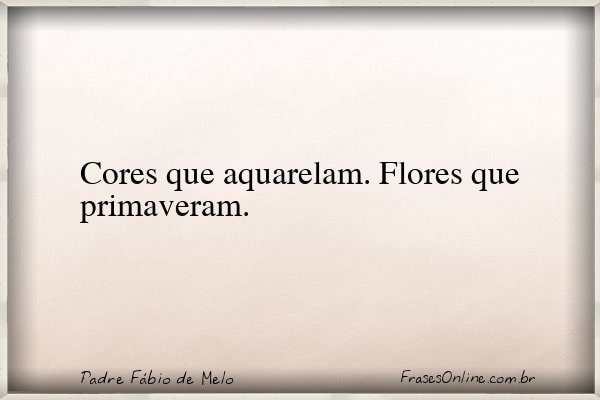 Frase de Padre Fábio de Melo