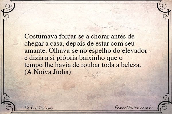 Frase de Pedro Paixão