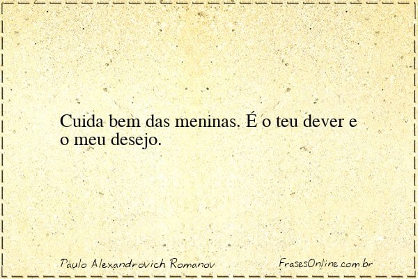 Frase de Paulo Alexandrovich Romanov