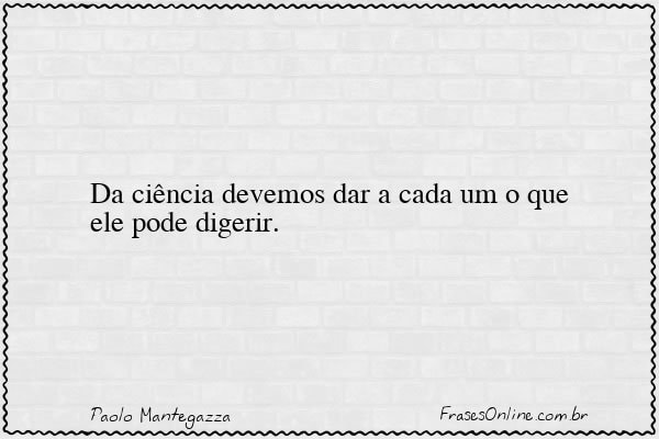 Frase de Paolo Mantegazza