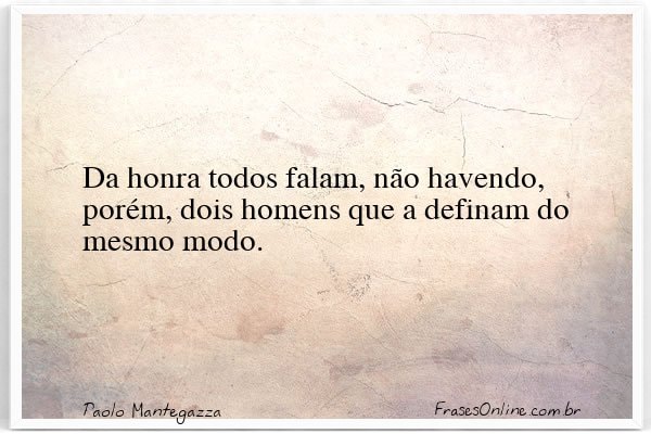 Frase de Paolo Mantegazza