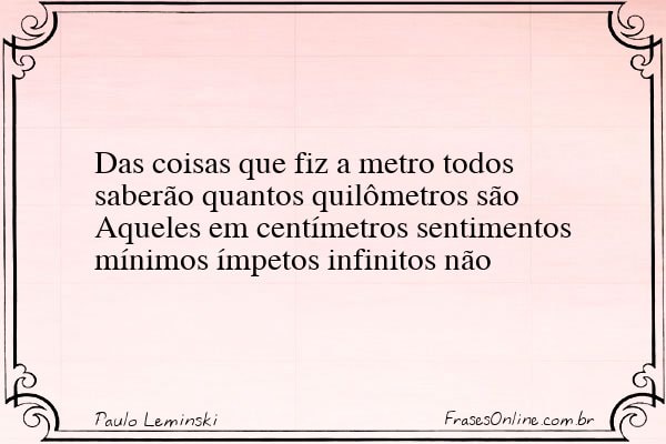 Frase de Paulo Leminski