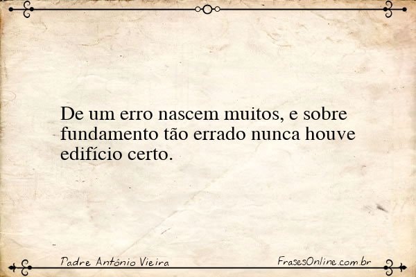Frase de Padre Antônio Vieira