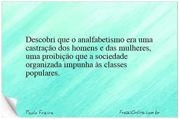 Frase de Paulo Freire