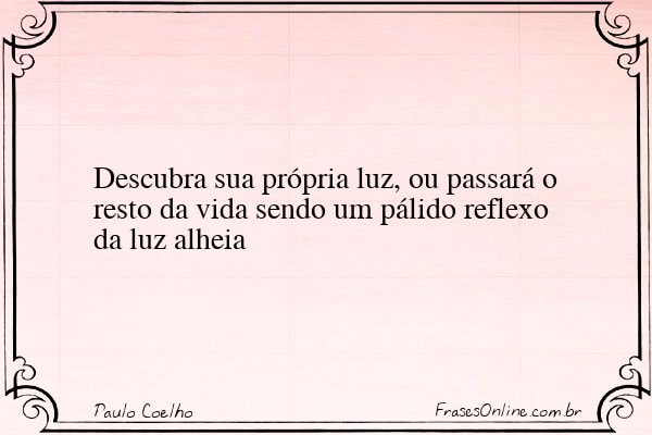 Frase de Paulo Coelho