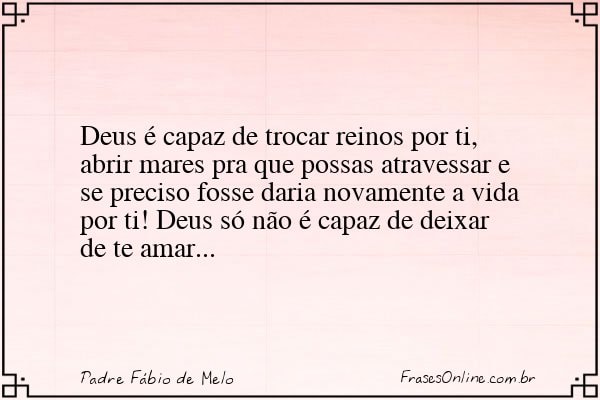 Frase de Padre Fábio de Melo