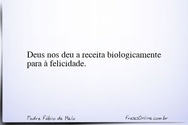 Frase de Padre Fábio de Melo