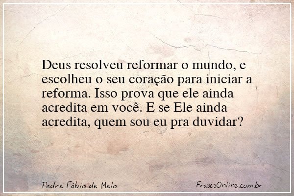 Frase de Padre Fábio de Melo