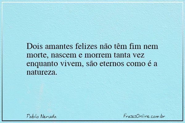 Frase de Pablo Neruda