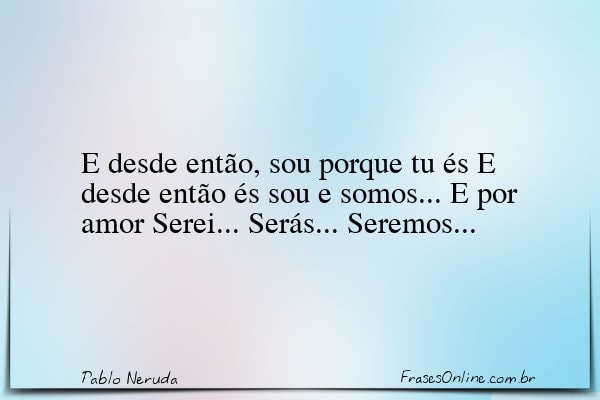 Frase de Pablo Neruda