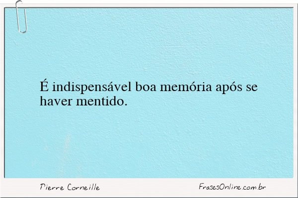 Frase de Pierre Corneille