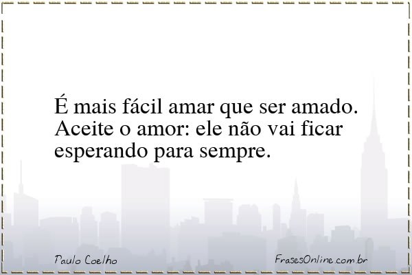 Frase de Paulo Coelho