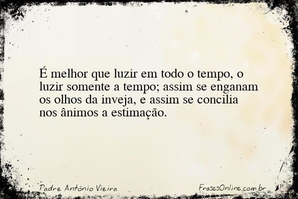 Frase de Padre Antônio Vieira