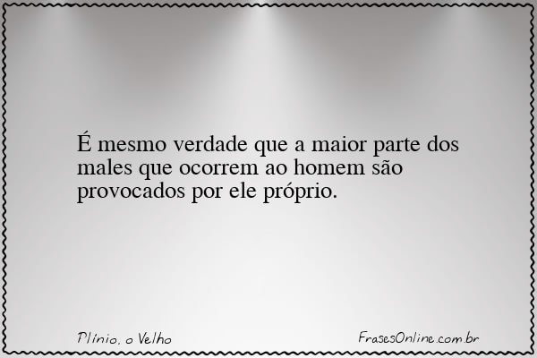 Frase de Plínio, o Velho