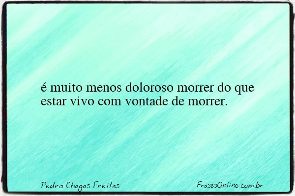 Frase de Pedro Chagas Freitas