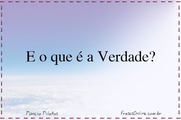 Frase de Pôncio Pilatos