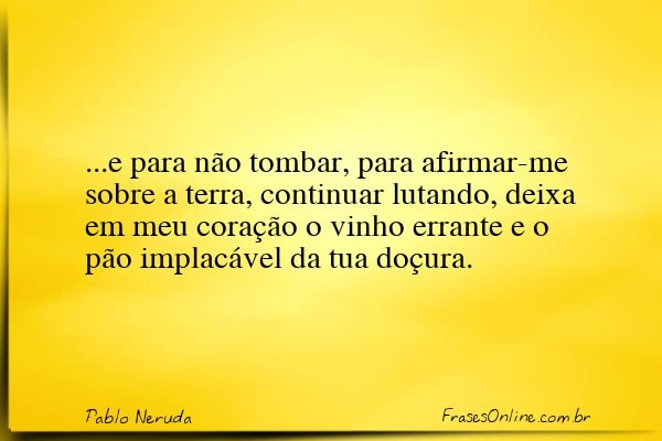 Frase de Pablo Neruda