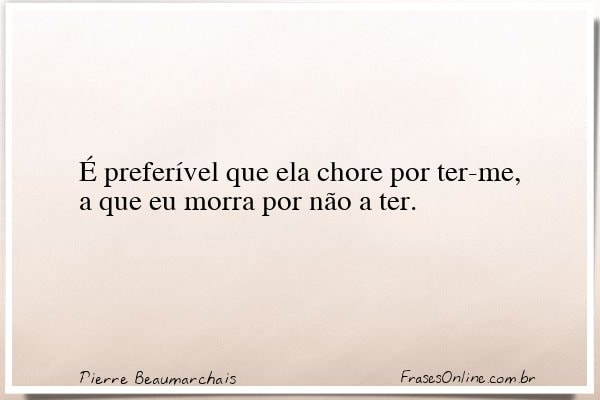 Frase de Pierre Beaumarchais