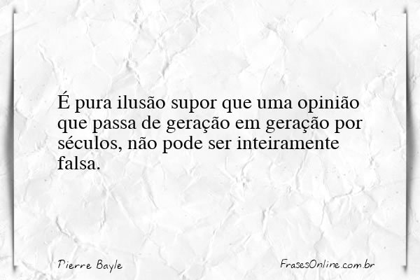 Frase de Pierre Bayle