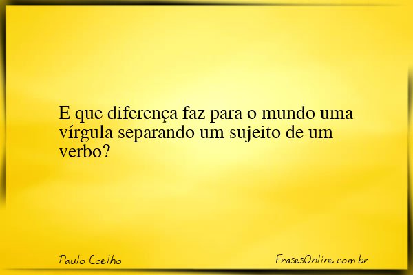 Frase de Paulo Coelho