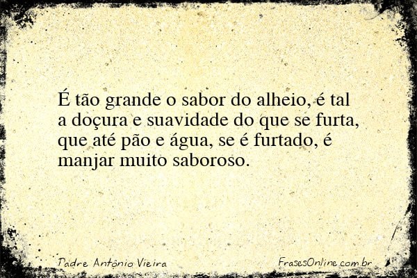 Frase de Padre Antônio Vieira