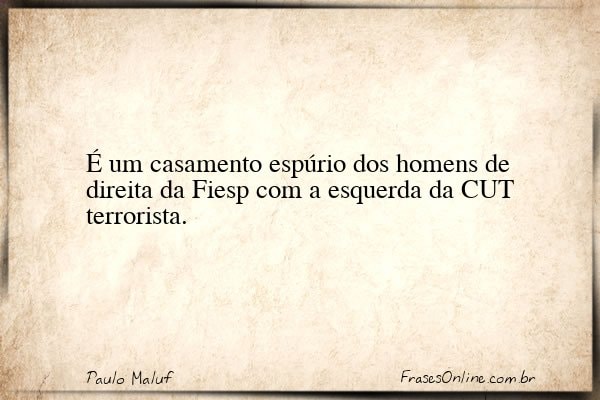 Frase de Paulo Maluf