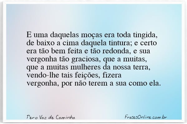 Frase de Pero Vaz de Caminha