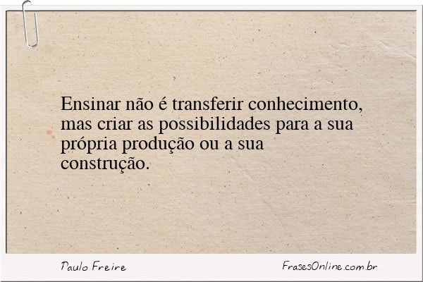 Frase de Paulo Freire