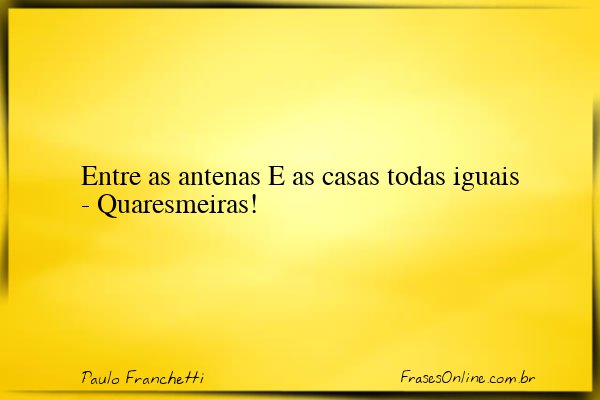 Frase de Paulo Franchetti