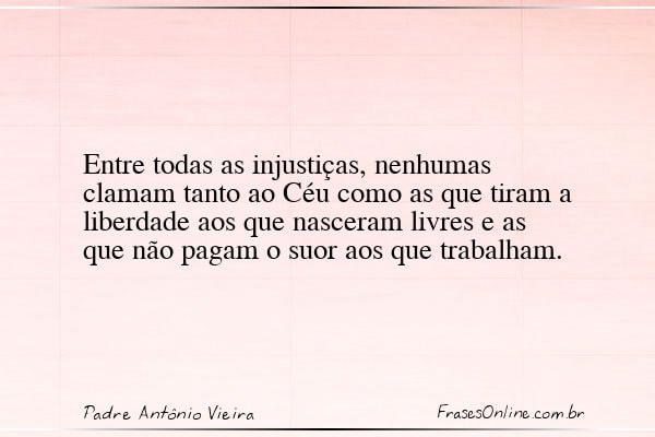Frase de Padre Antônio Vieira