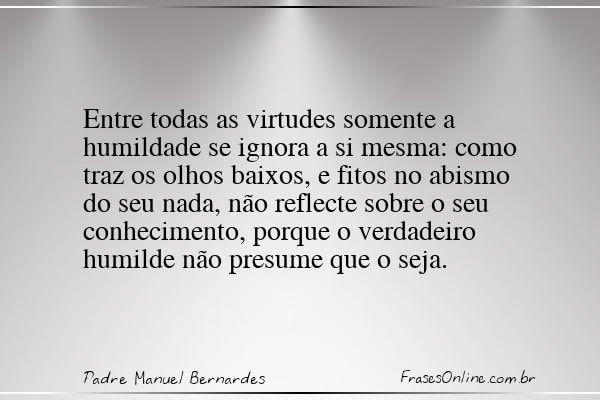 Frase de Padre Manuel Bernardes