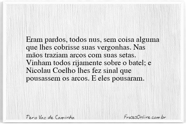 Frase de Pero Vaz de Caminha