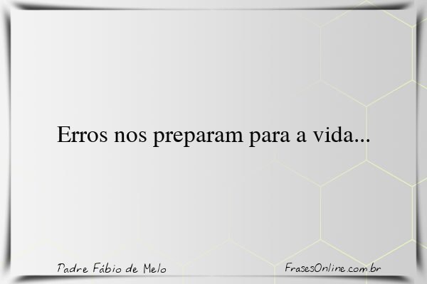 Frase de Padre Fábio de Melo