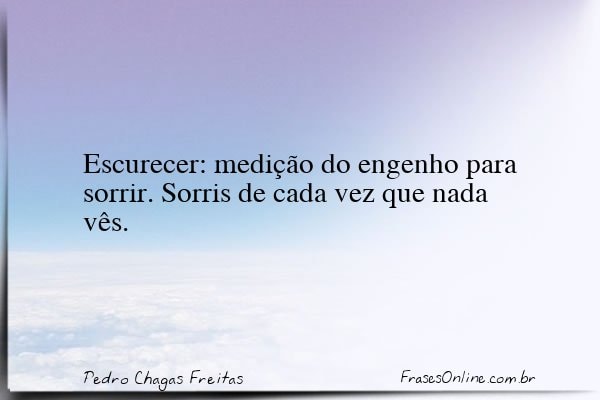 Frase de Pedro Chagas Freitas