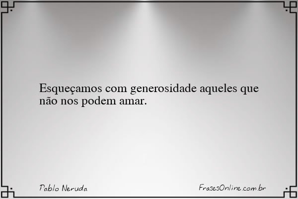 Frase de Pablo Neruda