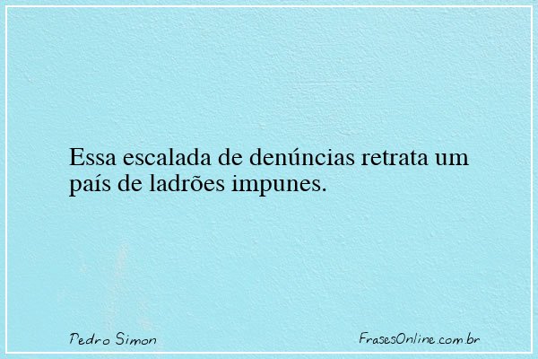 Frase de Pedro Simon