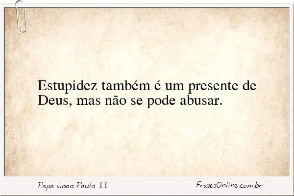 Frase de Papa João Paulo II