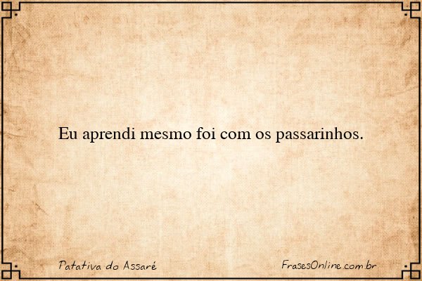 Frase de Patativa do Assaré