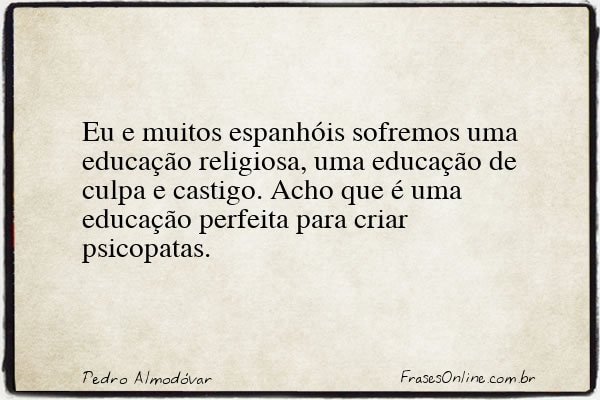 Frase de Pedro Almodóvar