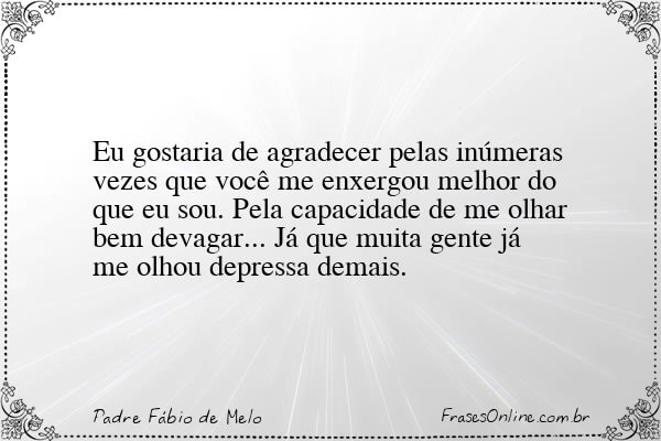 Frase de Padre Fábio de Melo